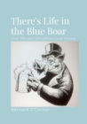 Life in Ludlow's Blue Boar : Over 250 years of Shropshire's local history - Book