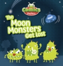 COMICS FOR PHONICS THE MOON MONSTERS GET - Book