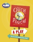 BC JD Plays to Act There's an Ouch in my Pouch: A Play Educational Edition - Book