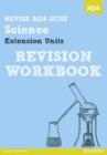REVISE AQA: GCSE Further Additional Science A Revision Workbook - Book