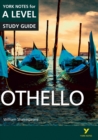 Othello: York Notes for A-level : everything you need to catch up, study and prepare for 2021 assessments and 2022 exams - Book
