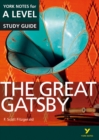 The Great Gatsby: York Notes for A-level everything you need to catch up, study and prepare for and 2023 and 2024 exams and assessments - Book