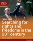 Edexcel AS/A Level History, Paper 1&2: Searching for rights and freedoms in the 20th century Student Book + ActiveBook - Book