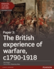 Edexcel A Level History, Paper 3: The British experience of warfare c1790-1918 Student Book + ActiveBook - Book