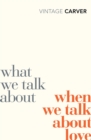 What We Talk About When We Talk About Love - eBook