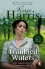Troubled Waters : a dramatic and page-turning Welsh saga from much-loved and bestselling author Rosie Harris - eBook