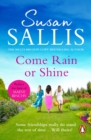 Come Rain Or Shine : a poignant and unforgettable story of close female friendship set amongst the Malvern Hills by bestselling author Susan Sallis - eBook