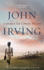 A Prayer For Owen Meany : a ‘genius’ modern American classic - eBook