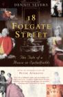 18 Folgate Street : The Life of a House in Spitalfields - eBook