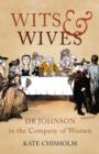 Wits and Wives : Dr Johnson in the Company of Women - eBook