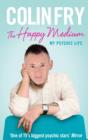 The Happy Medium : My Psychic Life - eBook
