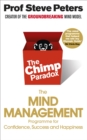 The Chimp Paradox : The Acclaimed Mind Management Programme to Help You Achieve Success, Confidence and Happiness - eBook