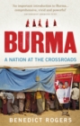 Burma : A Nation At The Crossroads - eBook