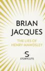 The Lies of Henry Mawdsley (Storycuts) - eBook