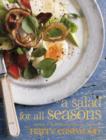 A Salad for All Seasons : Delicious, uplifting and easy recipes for the whole year - eBook
