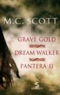 Grave Gold/Dream Walker/Pantera II (Storycuts) - eBook