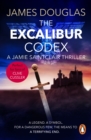 The Excalibur Codex : An explosive historical thriller that will have you on the edge of your seat - eBook