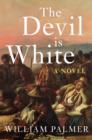 The Devil is White - eBook