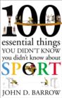 100 Essential Things You Didn't Know You Didn't Know About Sport - eBook