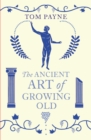 The Ancient Art of Growing Old - eBook