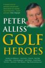 Peter Alliss' Golf Heroes - eBook