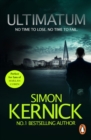 Ultimatum : a gripping and relentless fever-pitch thriller by the best-selling author Simon Kernick (Tina Boyd Book 6) - eBook