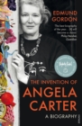 The Invention of Angela Carter : A Biography - eBook