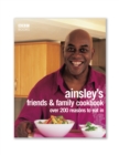 Ainsley Harriott's Friends & Family Cookbook - eBook