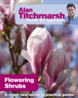 Alan Titchmarsh How to Garden: Flowering Shrubs - eBook
