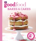 Good Food: Bakes & Cakes - eBook