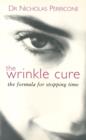 The Wrinkle Cure : The Formula for Stopping Time - eBook