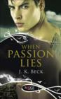 When Passion Lies: A Rouge Paranormal Romance - eBook