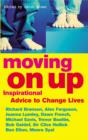 Moving On Up : Inspirational advice to change lives - eBook