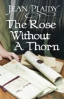 The Rose Without a Thorn : (Queen of England Series) - eBook