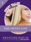 The Sweet Life 1: An E-Serial - eBook
