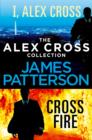 The Alex Cross Collection: I, Alex Cross / Cross Fire - eBook