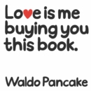 Love is Me Buying You this Book - eBook
