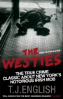 The Westies : Inside New York's Irish Mob - eBook