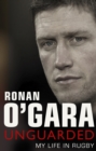 Ronan O'Gara: Unguarded - eBook