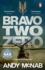 Bravo Two Zero : the classic true story from an SAS hero - eBook