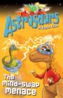 Astrosaurs 4: The Mind-Swap Menace - eBook