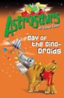 Astrosaurs 7: Day of the Dino-Droids - eBook