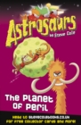 Astrosaurs 9: The Planet of Peril - eBook