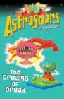 Astrosaurs 15: The Dreams of Dread - eBook