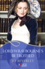 Lord Wraybourne's Betrothed: A Rouge Regency Romance - eBook