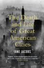 The Death And Life Of Great American Cities - eBook