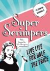 Superscrimpers : Live Life for Half the Price - eBook