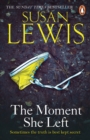 The Moment She Left : The captivating, emotional family drama from the Sunday Times bestselling author - eBook