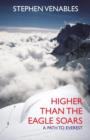 Higher Than The Eagle Soars : A Path to Everest - eBook