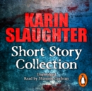 Karin Slaughter: Short Story Collection - eAudiobook